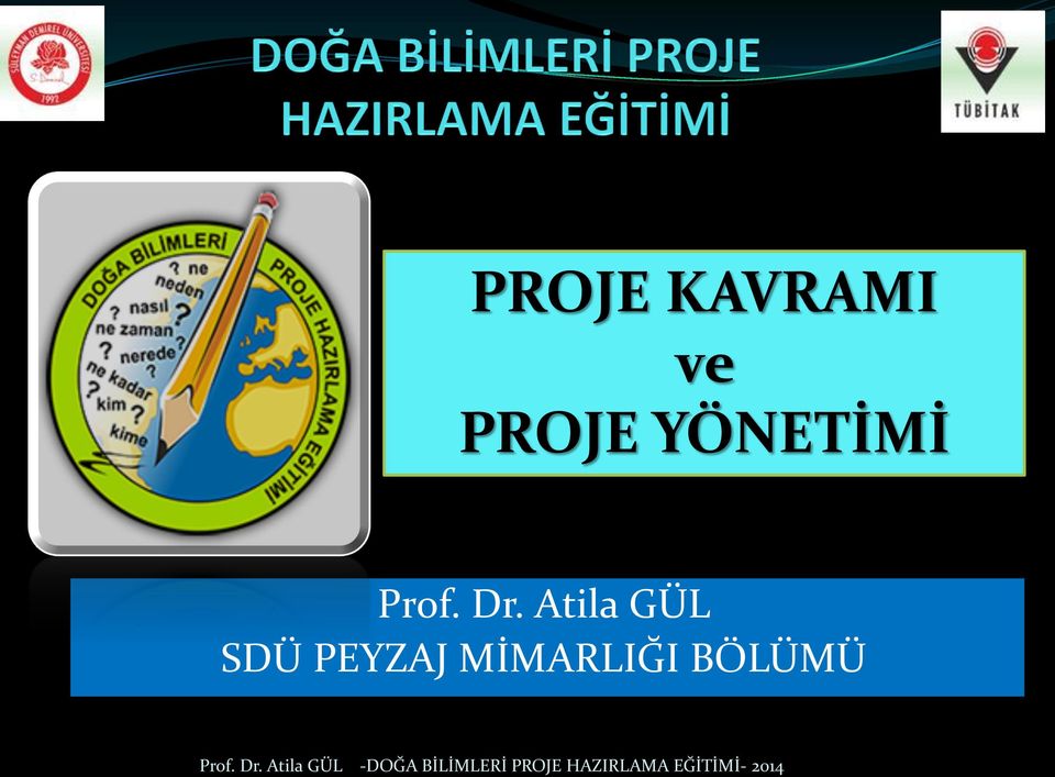 Dr. Atila GÜL SDÜ