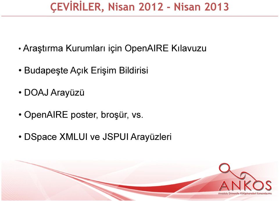 Açık Erişim Bildirisi DOAJ Arayüzü OpenAIRE