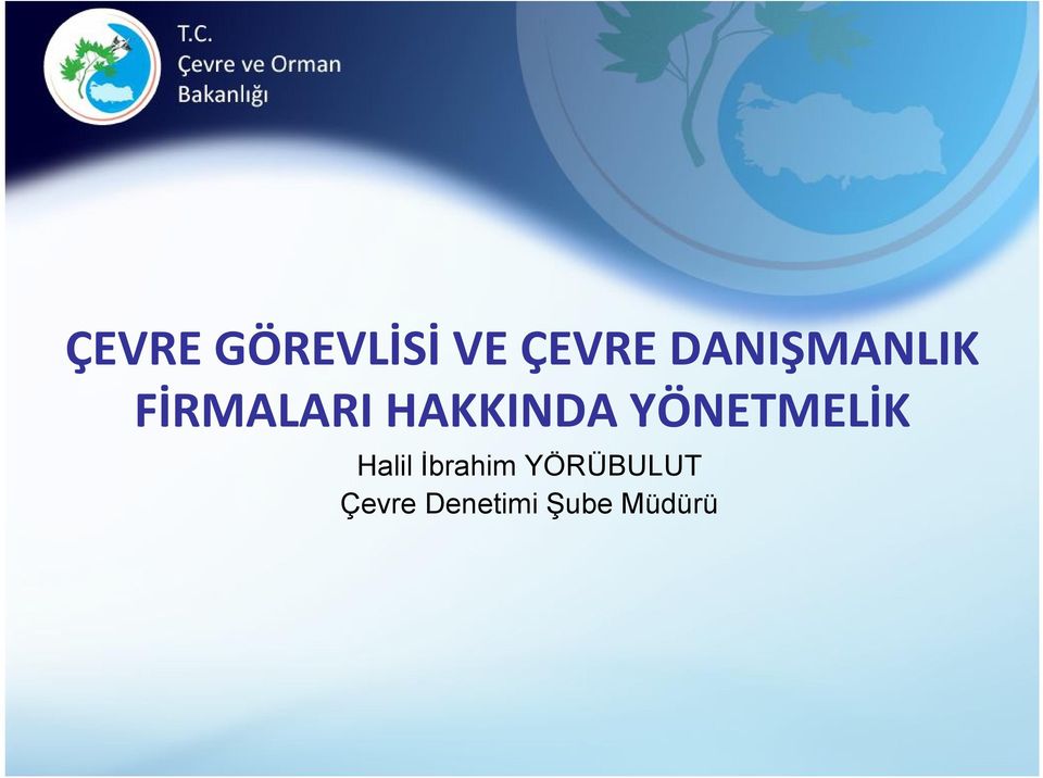 HAKKINDA YÖNETMELİK Halil