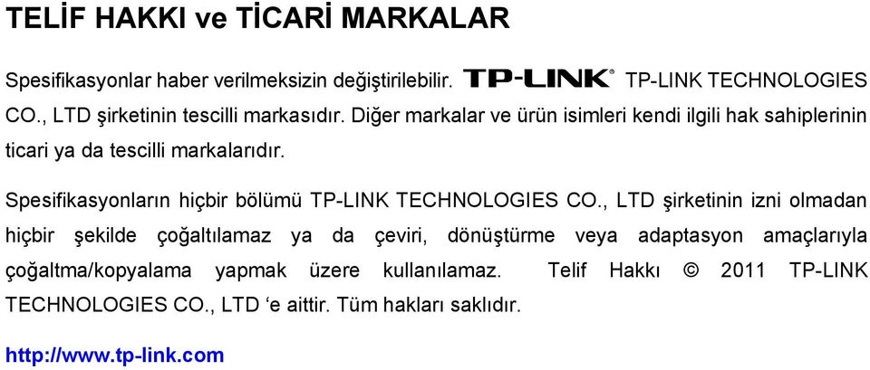 Spesifikasyonların hiçbir bölümü TP-LINK TECHNOLOGIES CO.
