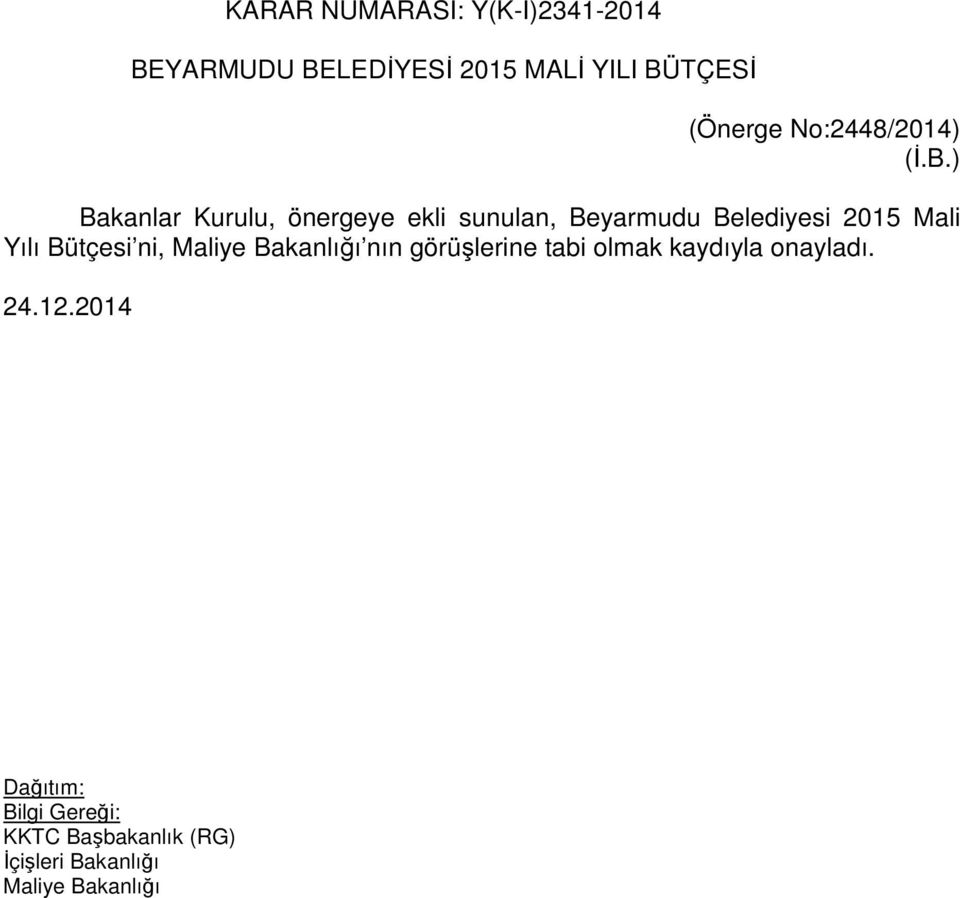 TÇESİ (Önerge No:2448/2014) (İ.B.