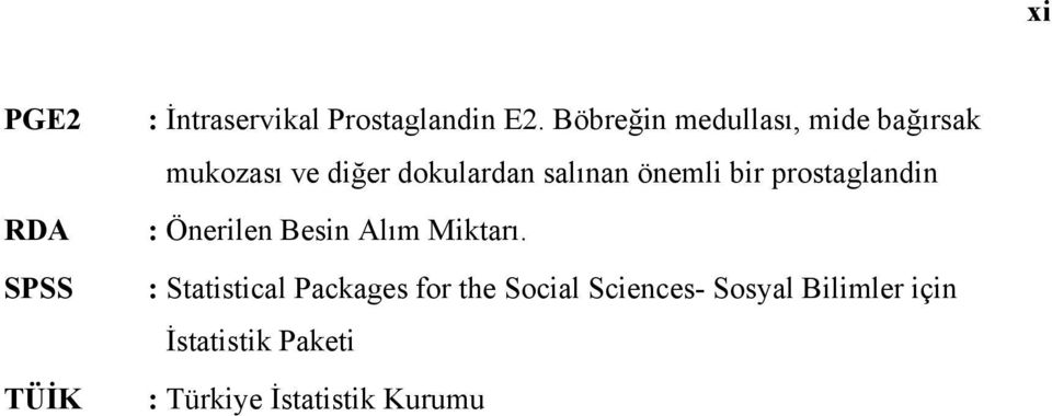 önemli bir prostaglandin : Önerilen Besin Alım Miktarı.