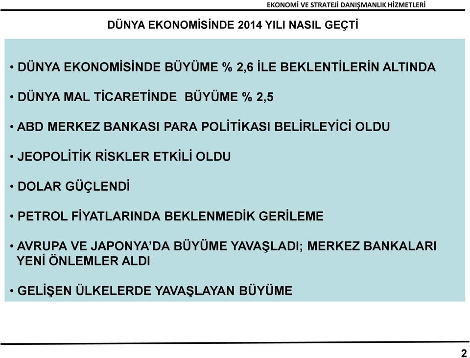 JEOPOLİTİK RİSKLER ETKİLİ OLDU DOLAR GÜÇLENDİ PETROL FİYATLARINDA BEKLENMEDİK GERİLEME AVRUPA VE