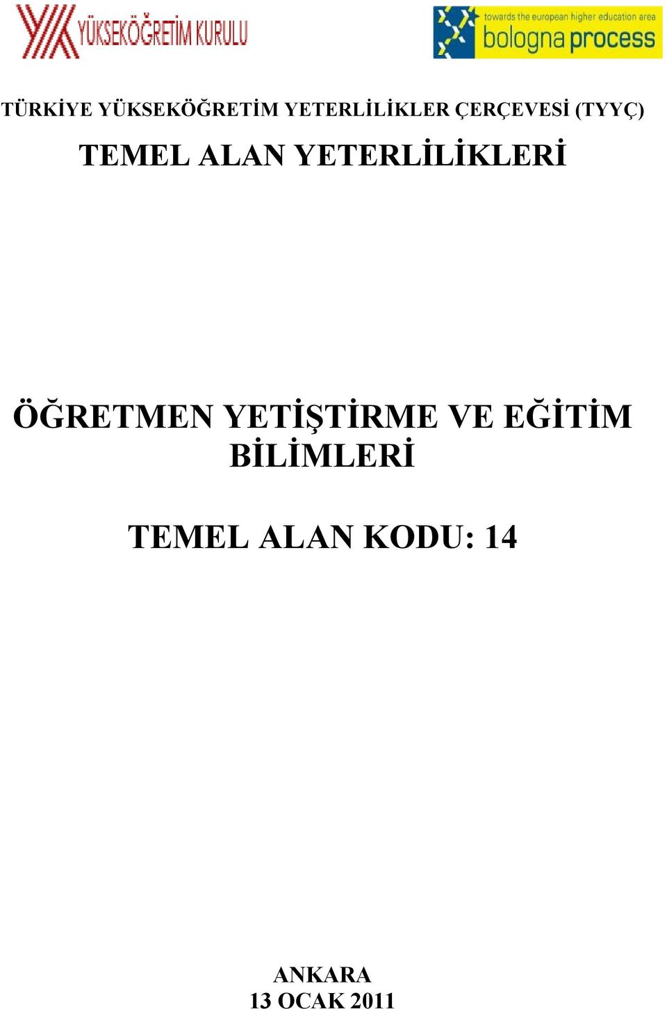 ÖĞRETMEN YETİŞTİRME VE EĞİTİM