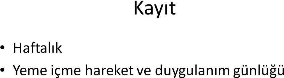 içme hareket