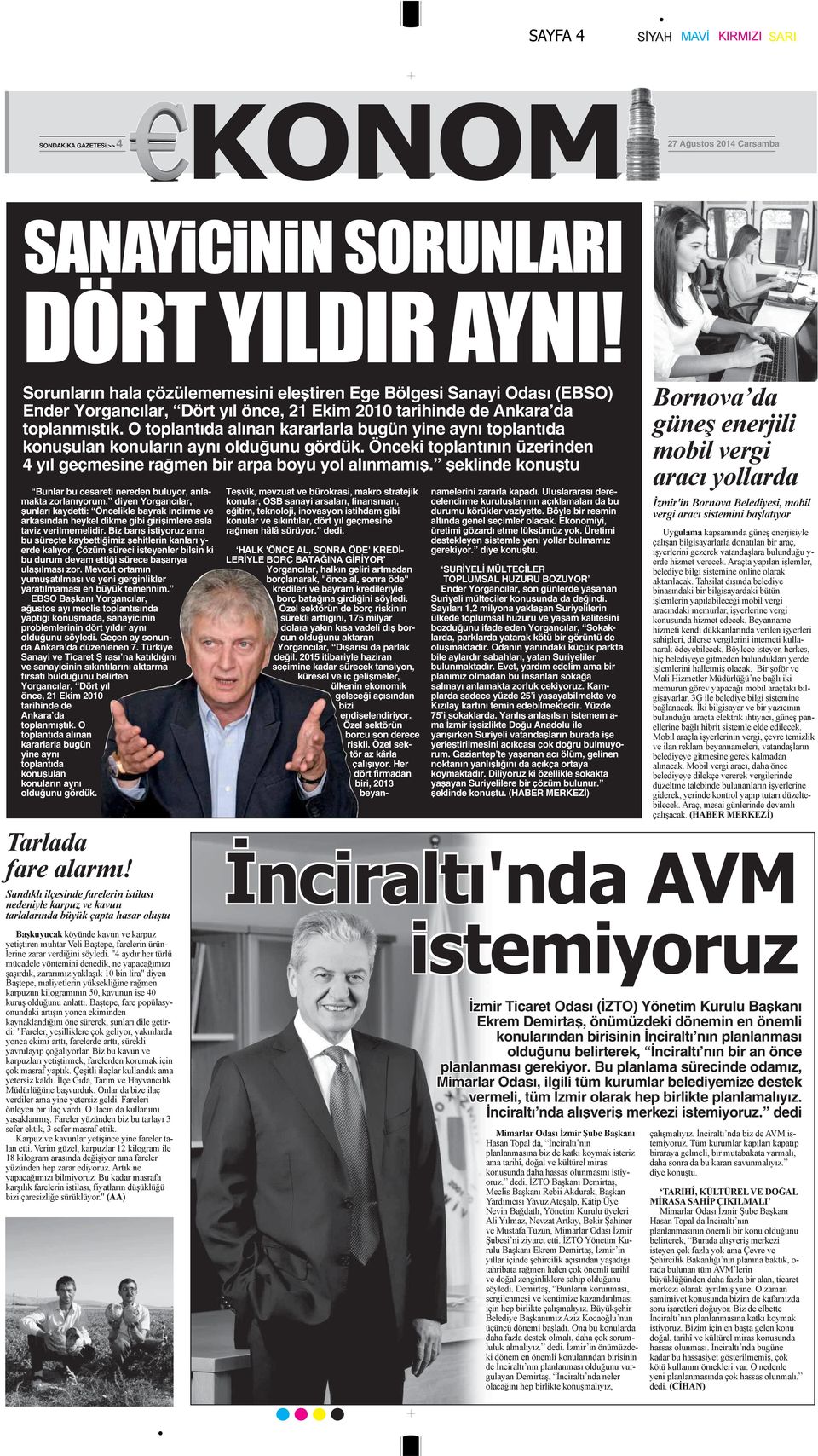 şklid kouştu Bular bu csarti rd buluyor, alamakta zorlaıyorum. diy Yorgacılar, şuları kaydtti: Öclikl bayrak idirm v arkasıda hykl dikm gibi girişimlr asla taviz vrilmmlidir.