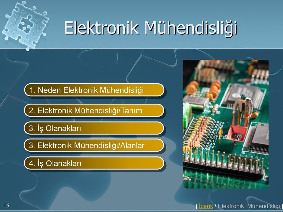 Elektronik Mühendisliği/Tanım 3. İş Olanakları 3.