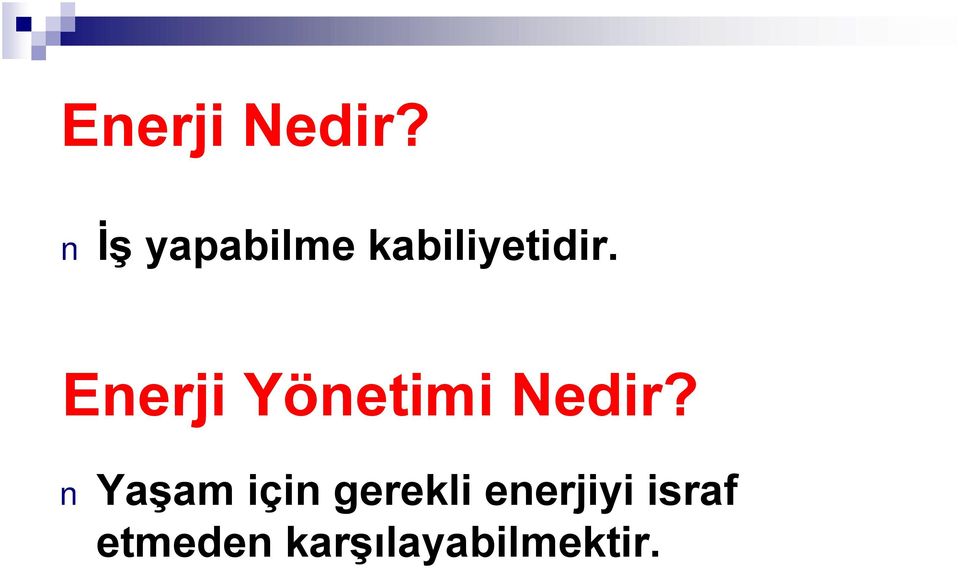 Enerji Yönetimi Nedir?