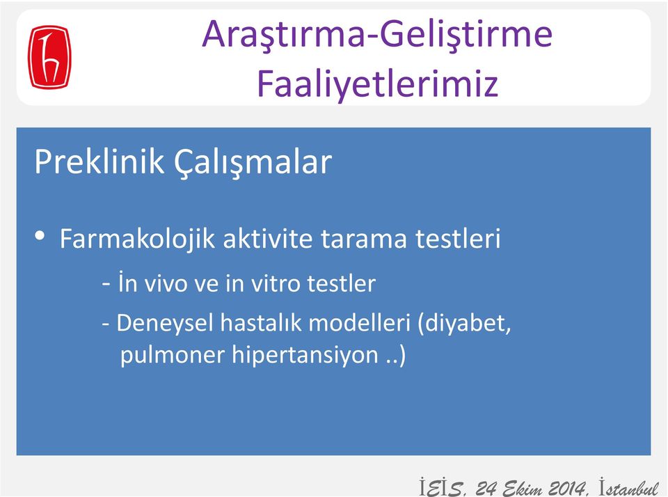 in vitro testler Deneysel hastalık