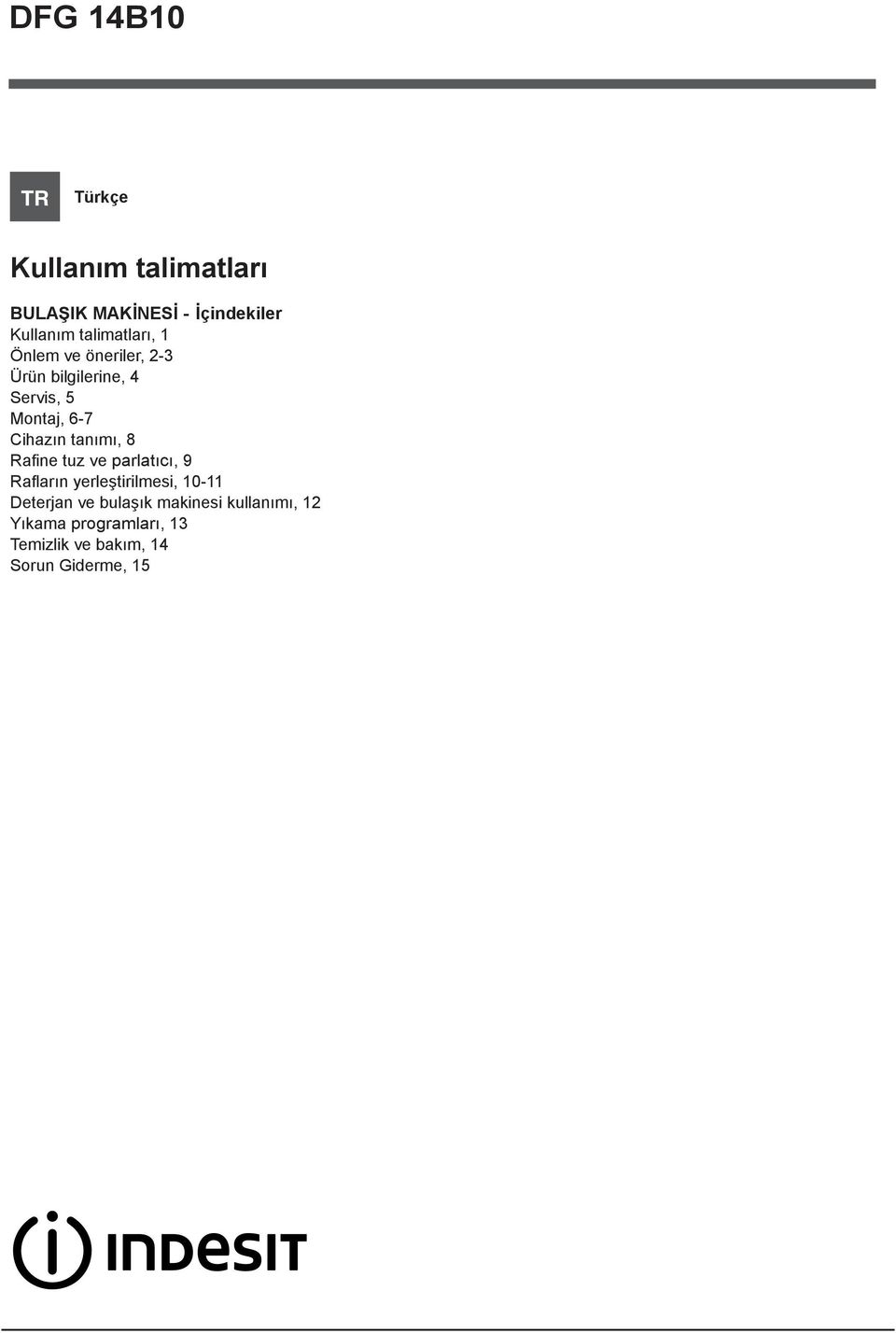 Cihazın tanımı, 8 Rafine tuz ve parlatıcı, 9 Rafların yerleştirilmesi, 10-11