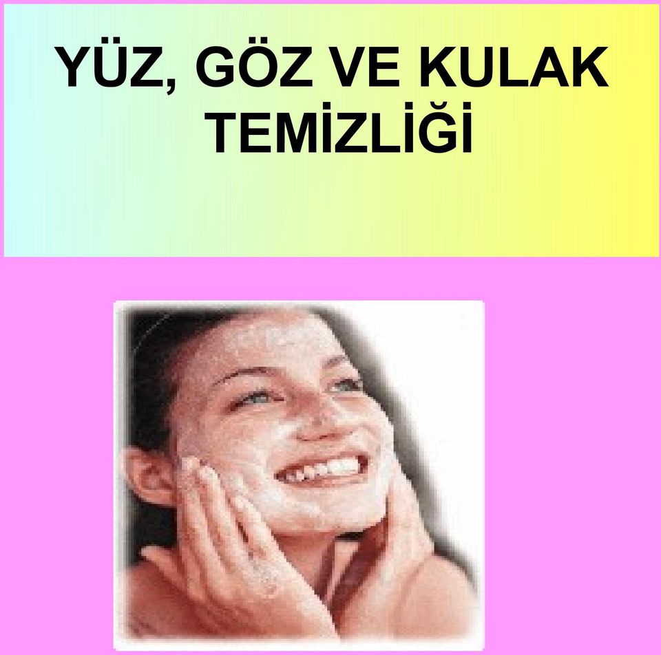 TEMİZLİĞİ