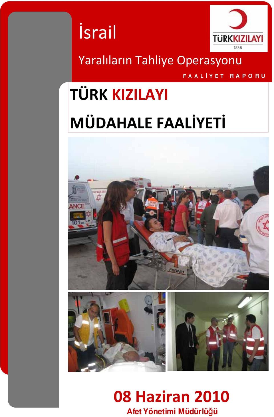 TÜRK KIZILAYI MÜDAHALE