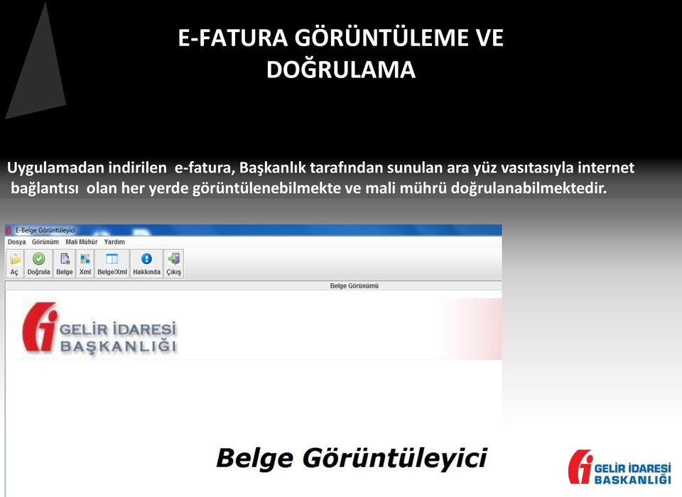 ara yüz vasıtasıyla internet bağlantısı olan her