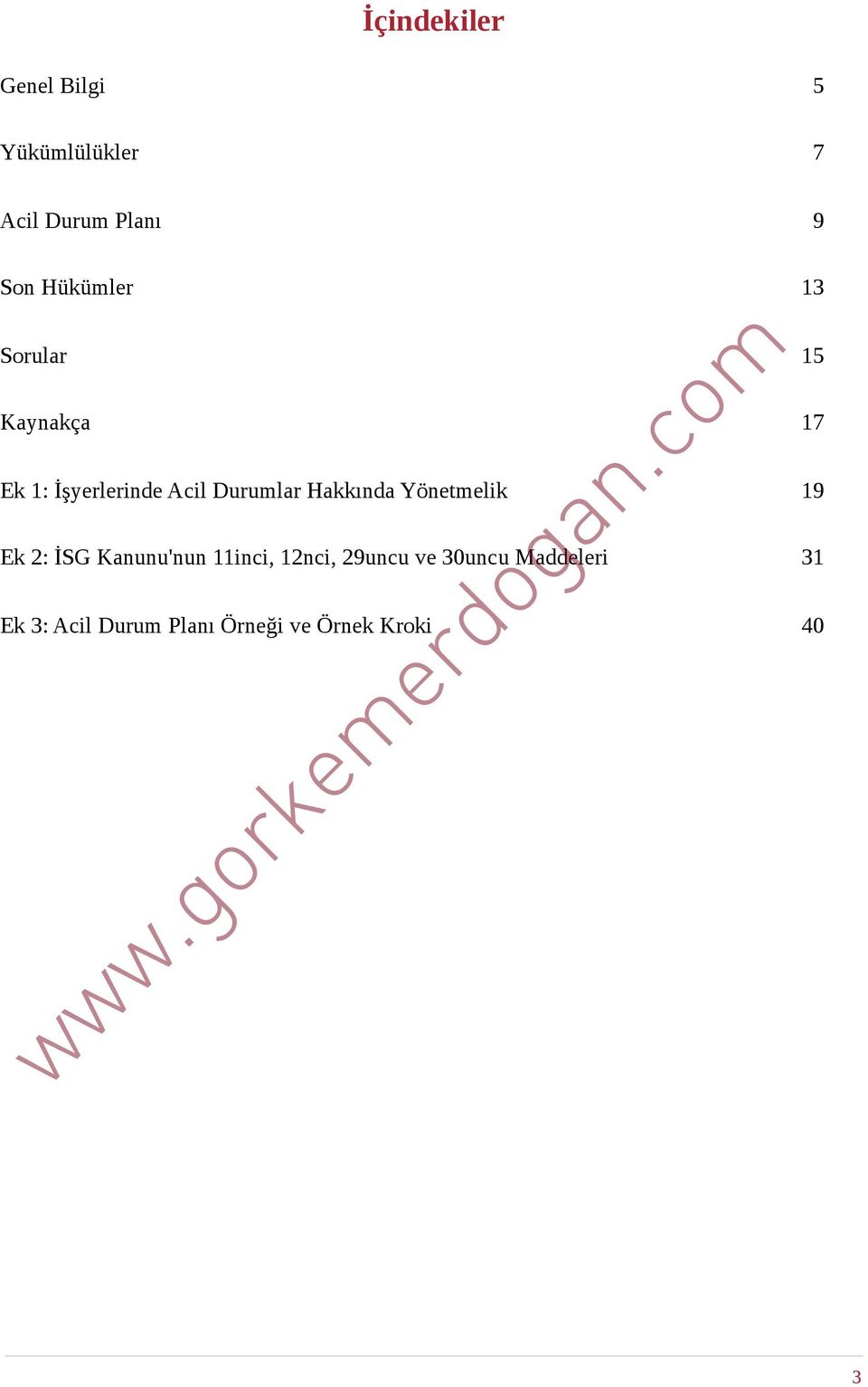 Hakkında Yönetmelik 19 Ek 2: İSG Kanunu'nun 11inci, 12nci, 29uncu