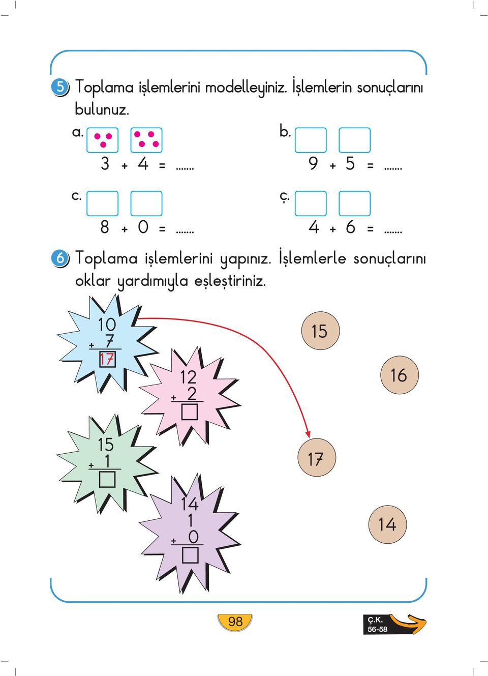 .. 6 Toplama ifllemlerini yap n z.