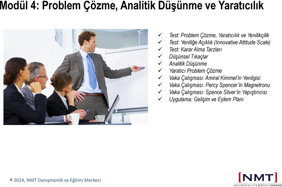 Tıkaçlar Analitik Düşünme Yaratıcı Problem Çözme Vaka Çalışması: Amiral Kimmel in Yenilgisi Vaka