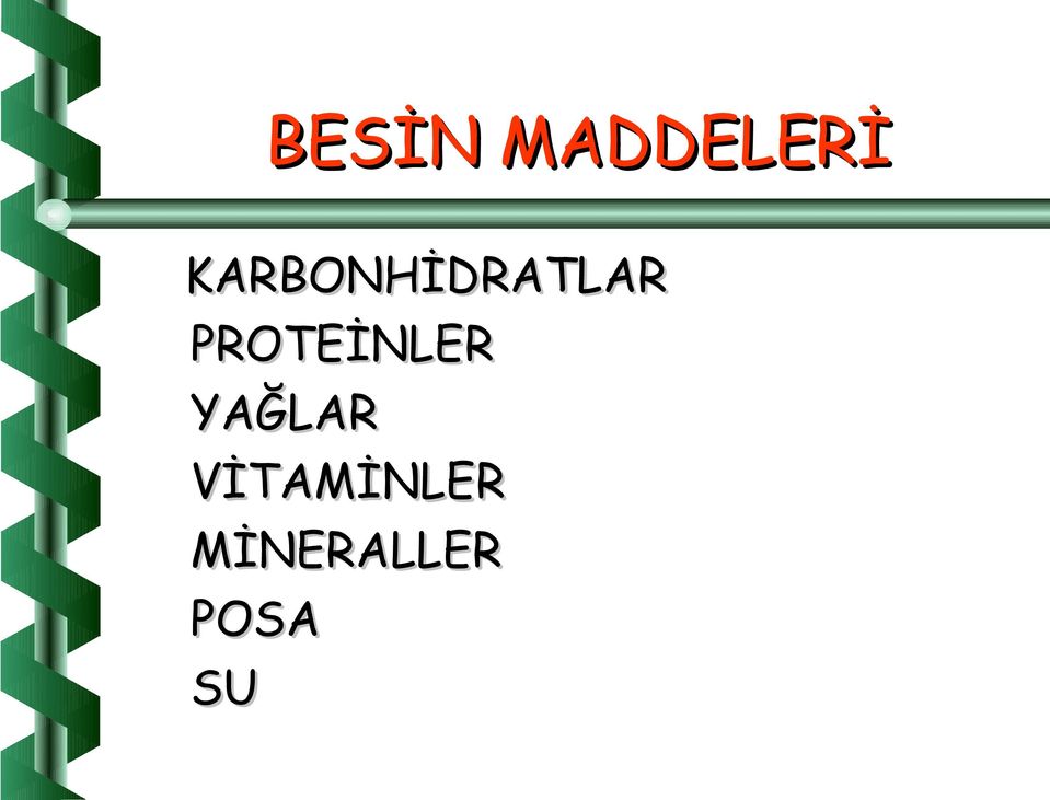 PROTEİNLER YAĞLAR