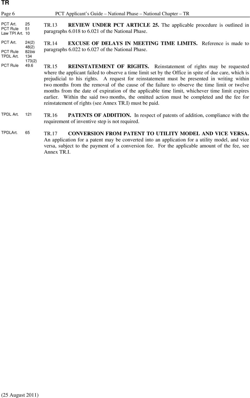 PCT Rule 49.6.15 REINSTATEMENT OF RIGHTS.