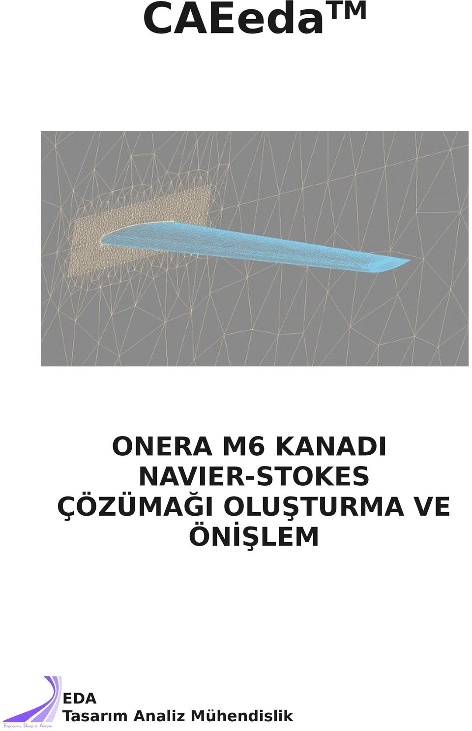 ÇÖZÜMAĞI OLUŞTURMA VE