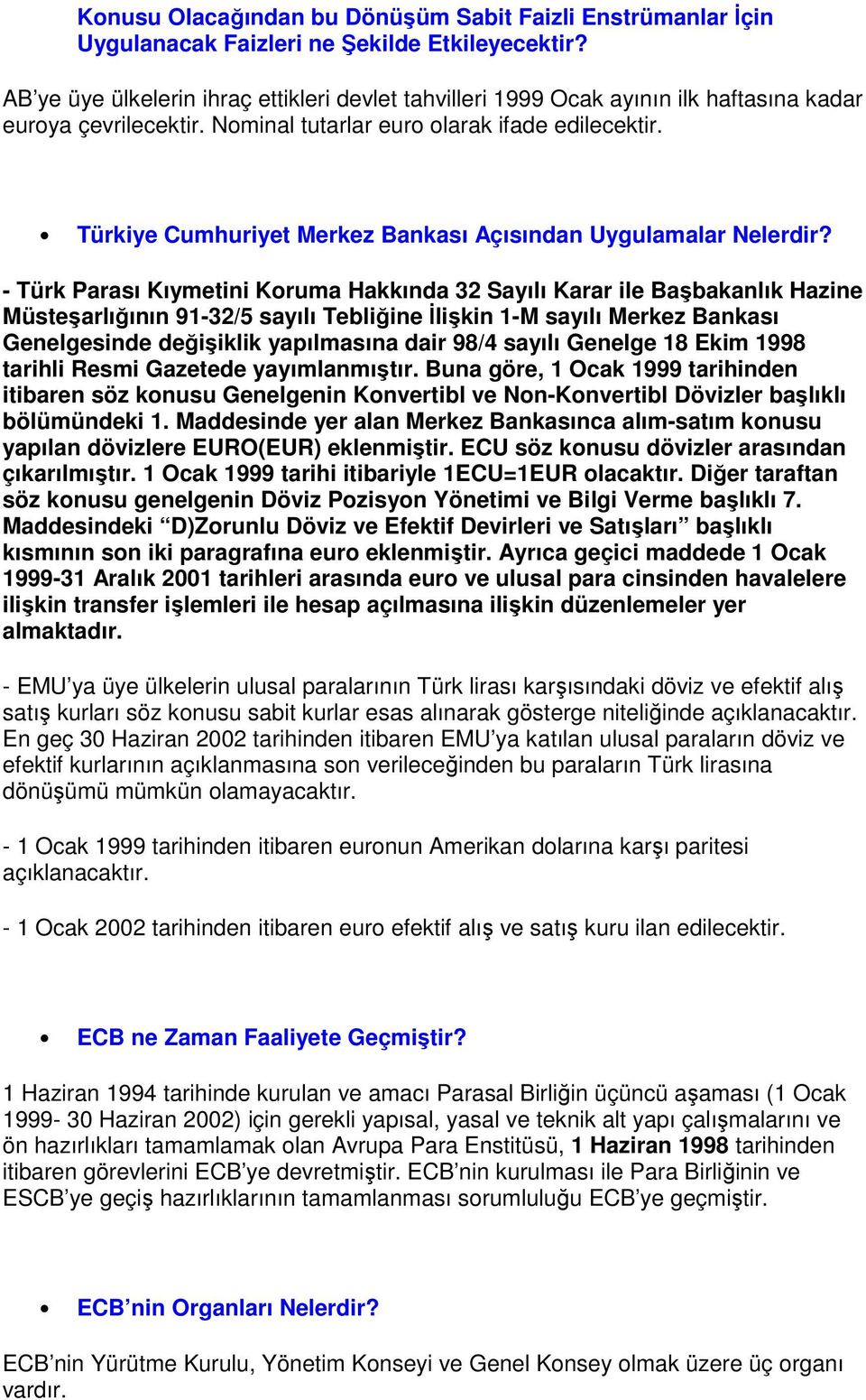 Türkiye Cumhuriyet Merkez Bankası Açısından Uygulamalar Nelerdir?