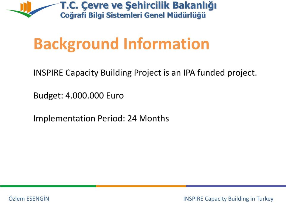 IPA funded project. Budget: 4.000.