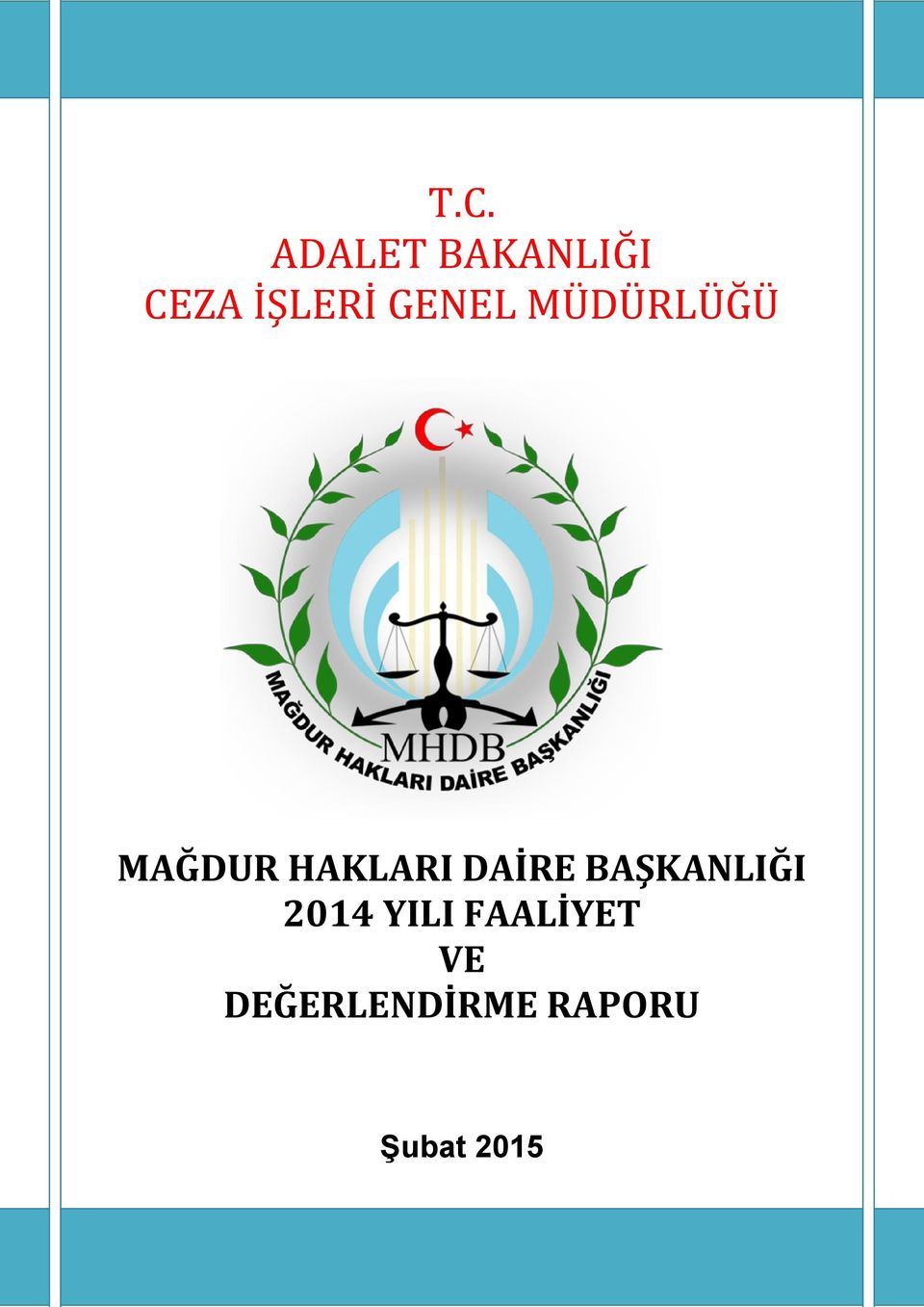 DAİRE BAŞKANLIĞI 2014 YILI