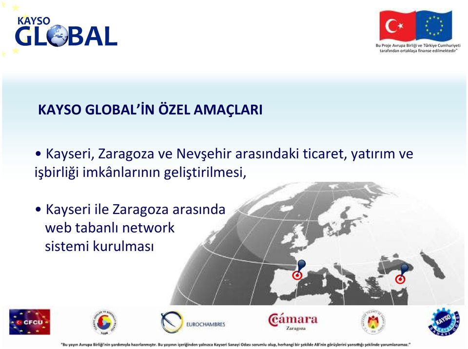 işbirliği imkânlarının geliştirilmesi, Kayseri