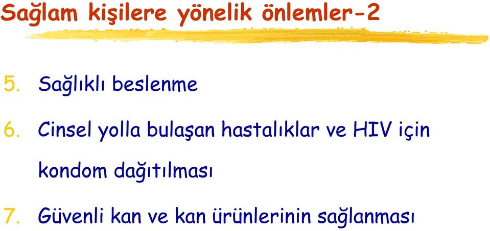 Cinsel yolla bulaşan hastalıklar ve HIV