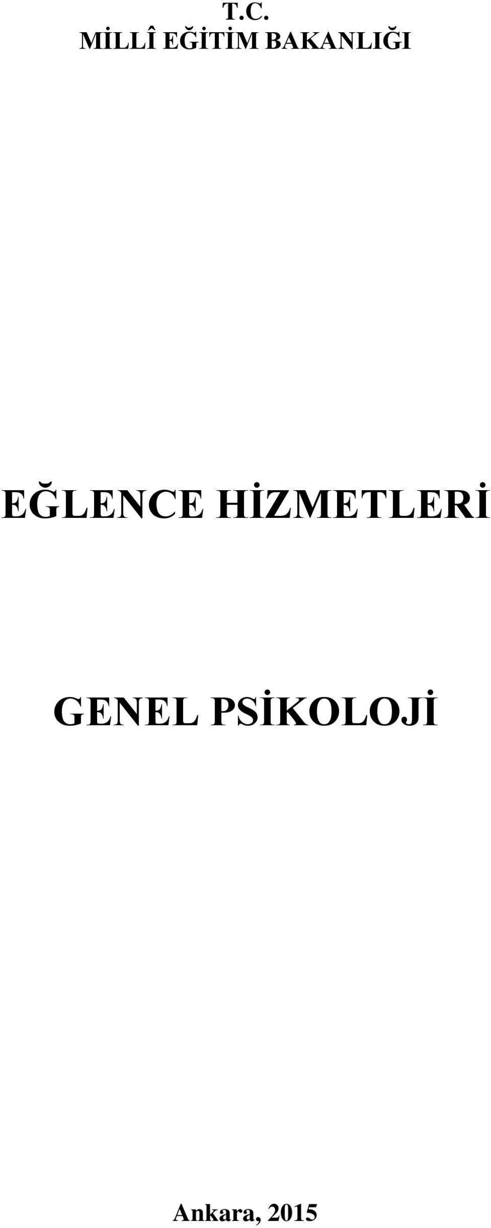 HİZMETLERİ GENEL