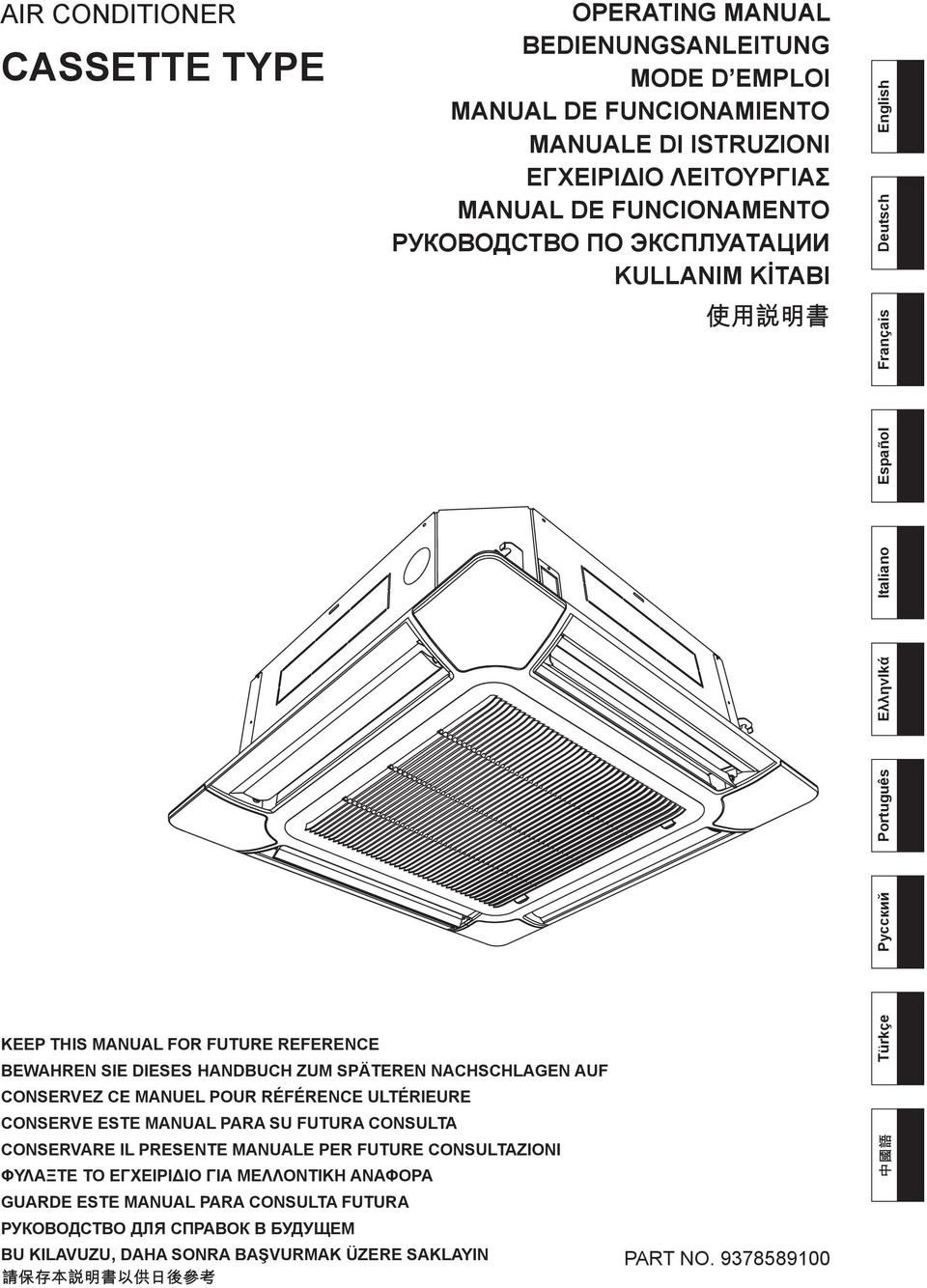 ZUM SPÄTEREN NACHSCHLAGEN AUF CONSERVEZ CE MANUEL POUR RÉFÉRENCE ULTÉRIEURE CONSERVE ESTE MANUAL PARA SU FUTURA CONSULTA CONSERVARE IL PRESENTE MANUALE PER FUTURE CONSULTAZIONI