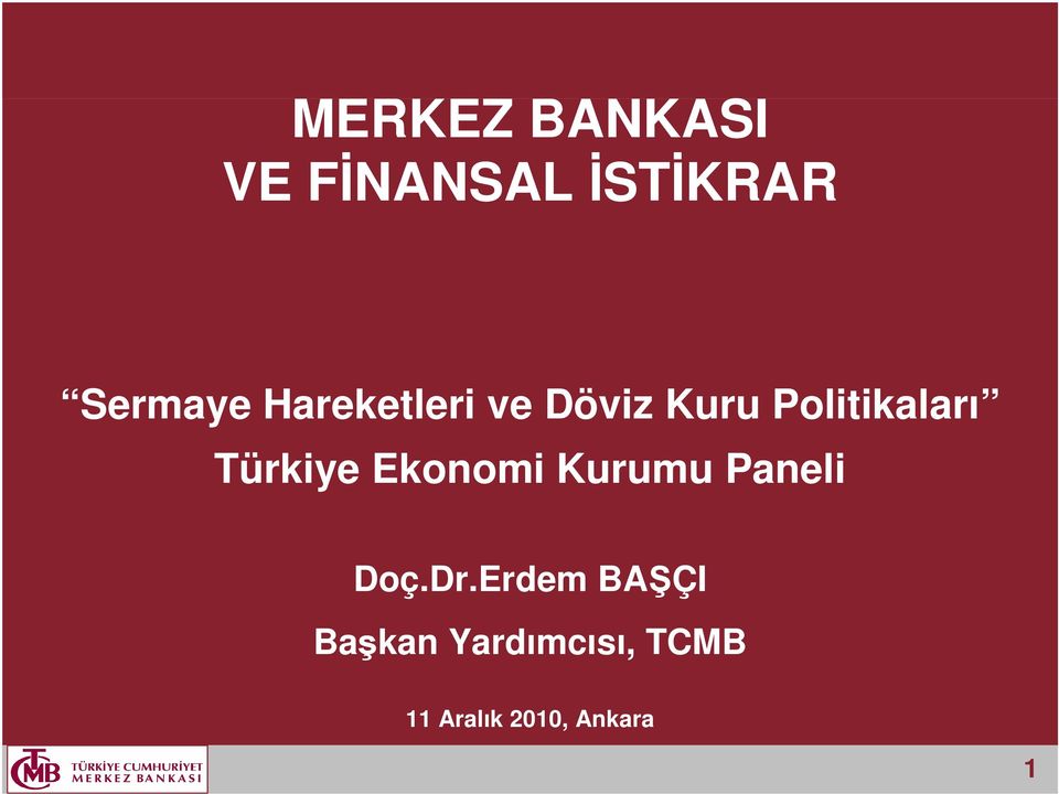 Türkiye Ekonomi Kurumu Paneli Doç.Dr.