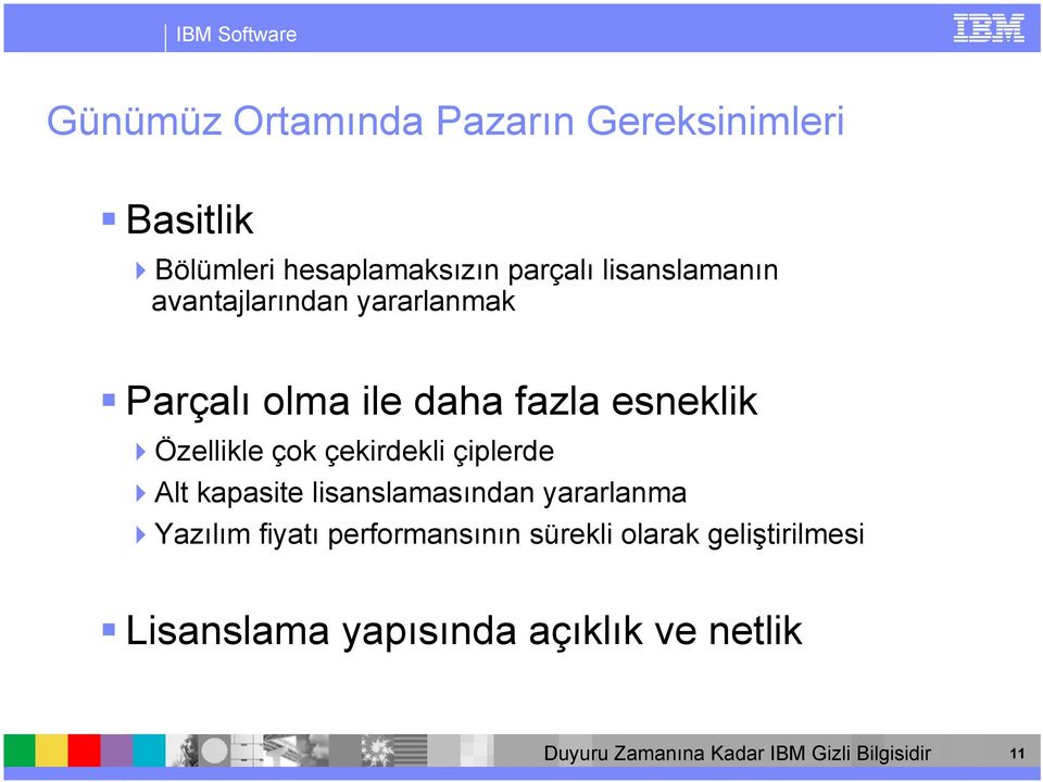 Özellikle çok çekirdekli çiplerde Alt kapasite lisanslamasından yararlanma Yazılım