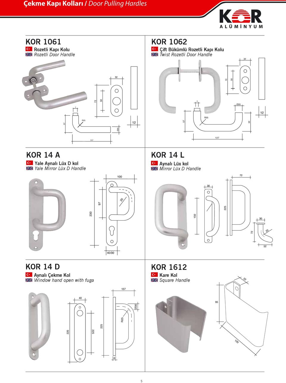 ynalı Lüx D kol Yale Mirror Lüx D Handle KOR 14 L ynalı Lüx kol Mirror Lüx D Handle 72 97 37.