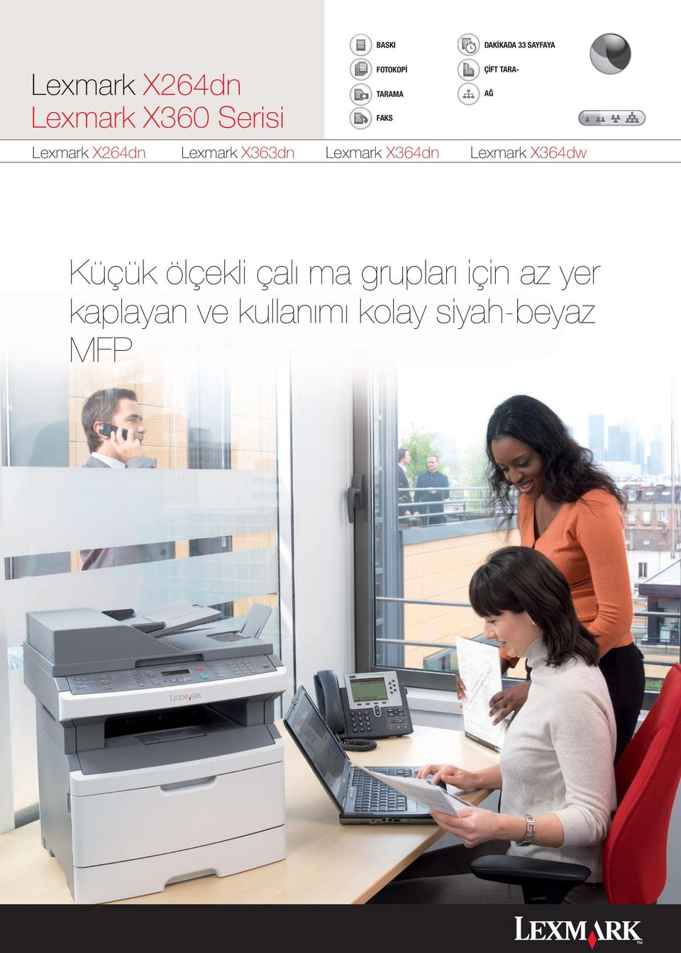 X363dn Lexmark X364dn Lexmark X364dw AĞ Küçük ölçekli