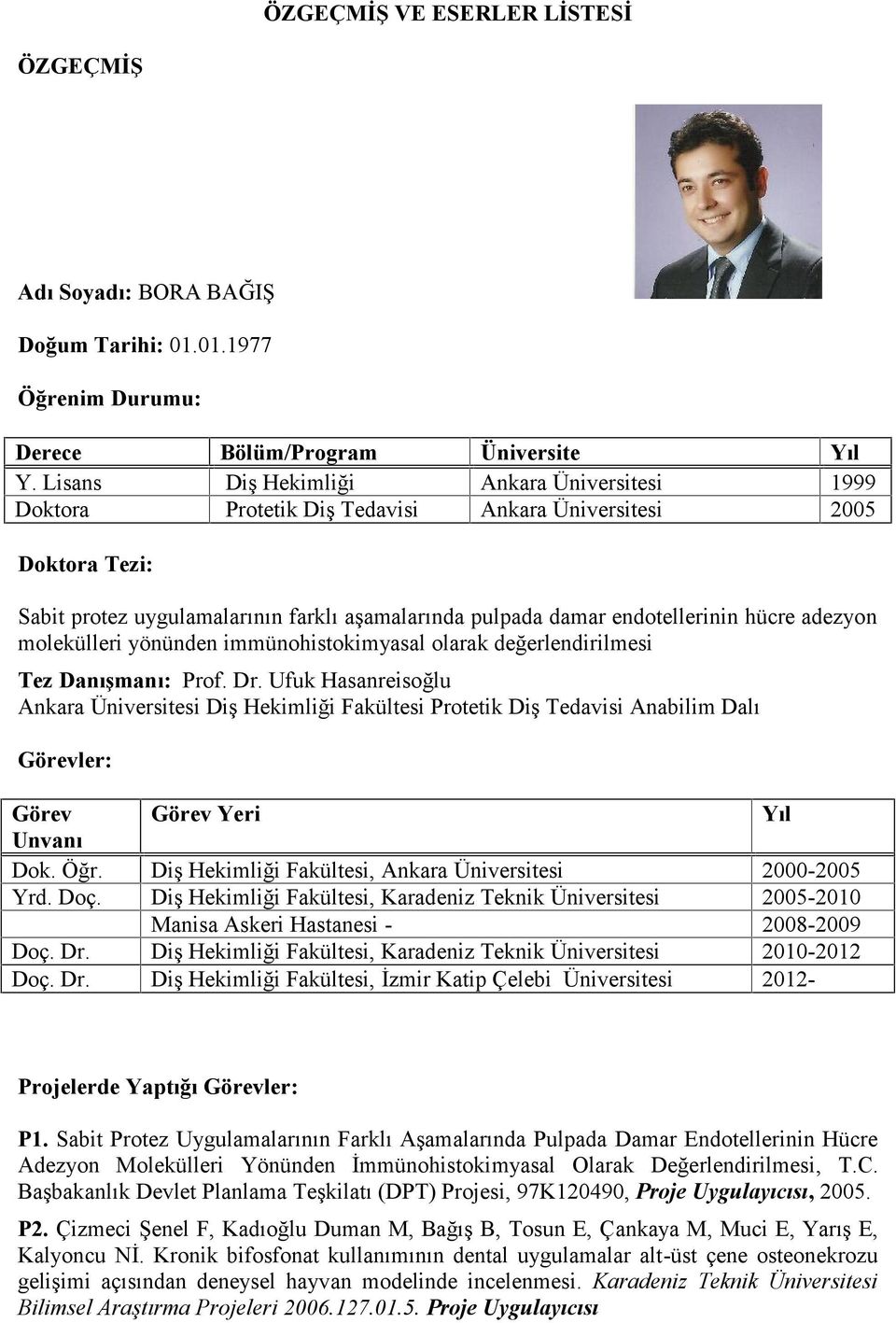 adezyon molekülleri yönünden immünohistokimyasal olarak değerlendirilmesi Tez Danışmanı: Prof. Dr.