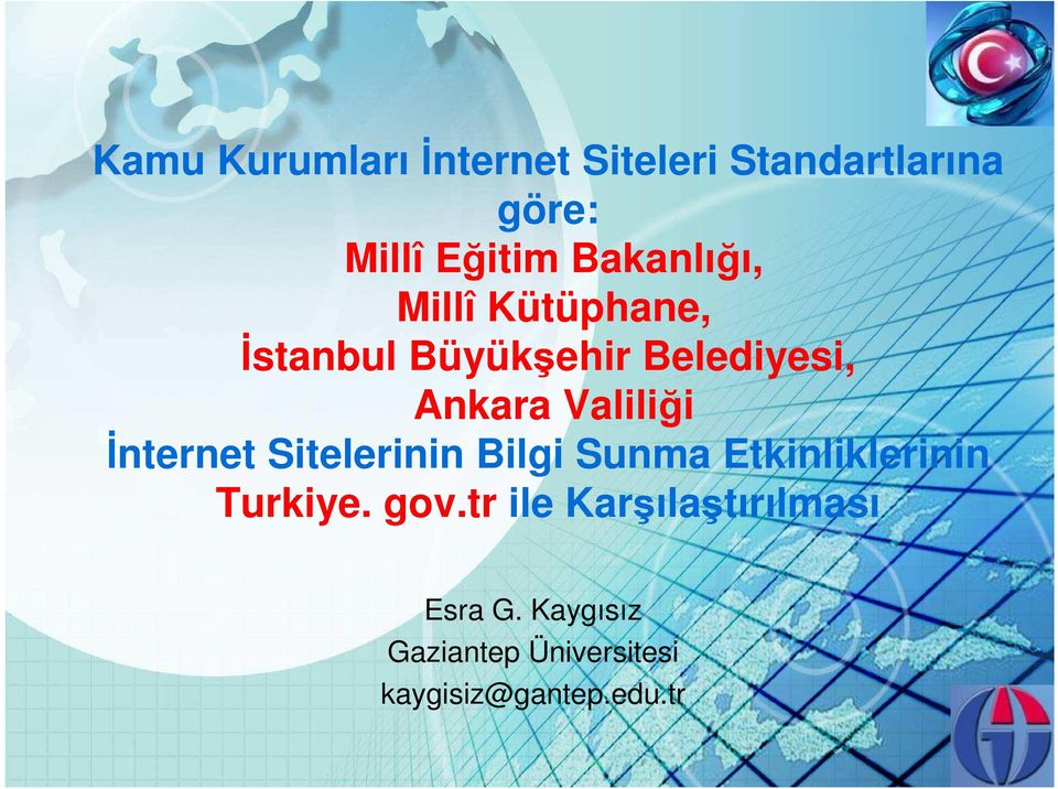 Valiliği İnternet Sitelerinin Bilgi Sunma Etkinliklerinin Turkiye. gov.