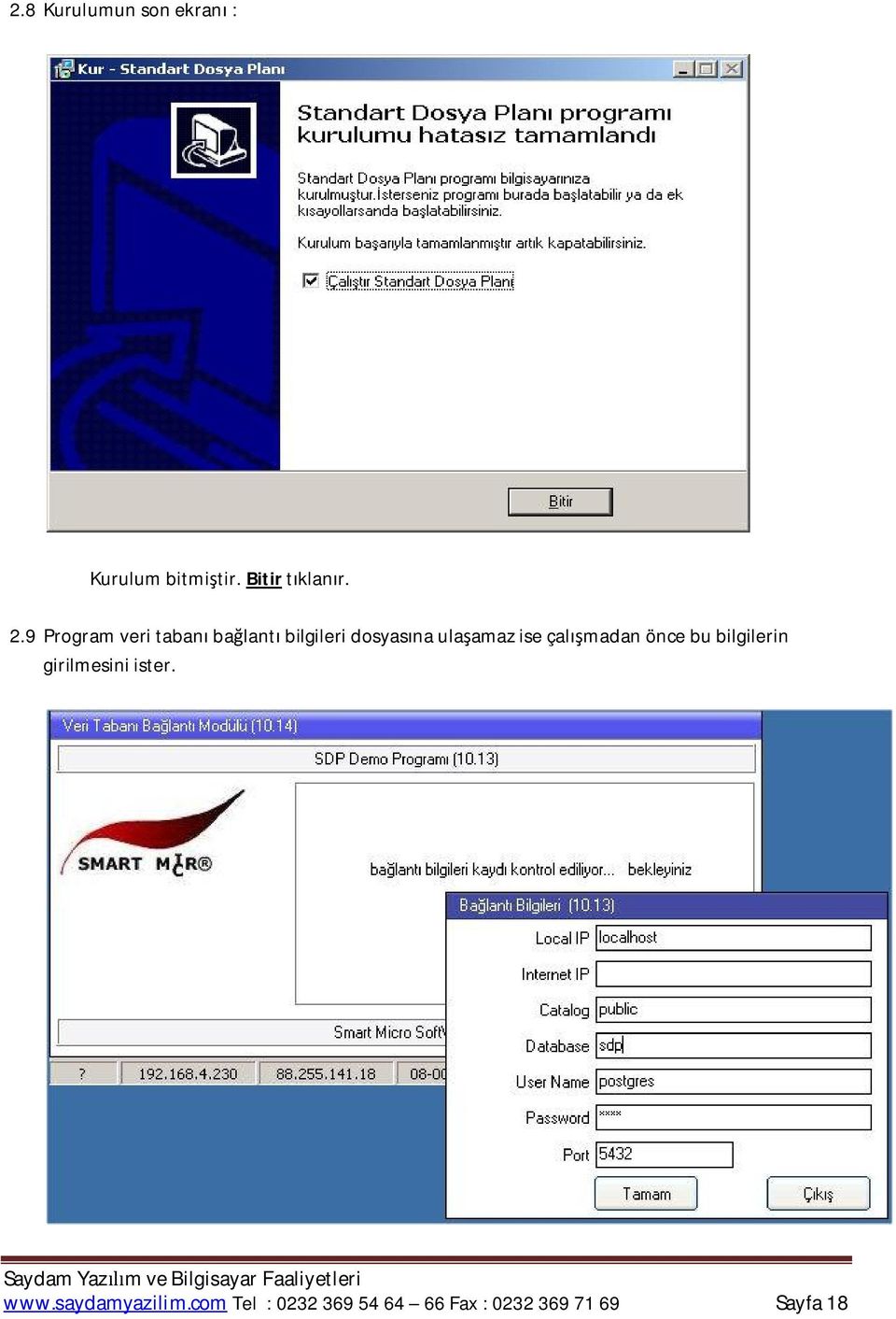 ise çal madan önce bu bilgilerin girilmesini ister. www.