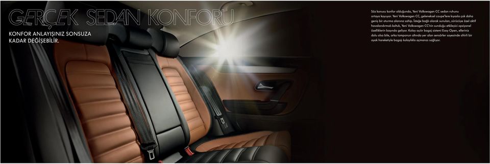 İsteğe bağlı olarak sunulan, sürücüye özel aktif havalandırmalı koltuk, Yeni Volkswagen CC nin sunduğu etkileyici opsiyonel özelliklerin