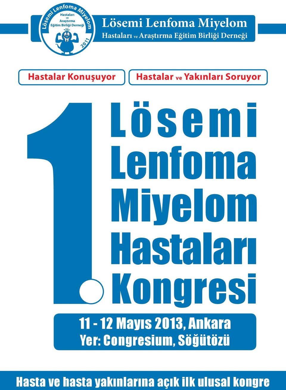 Yakınları Soruyor Lösemi Lenfoma Miyelom Hastaları Kongresi 11-12 Mayıs