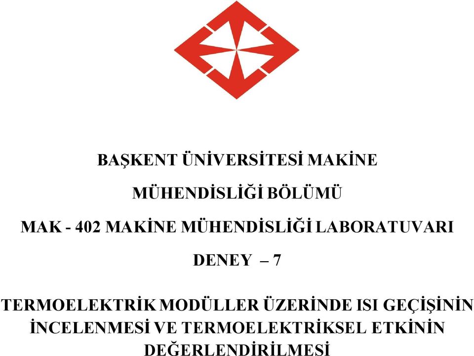 TERMOELEKTRİK MODÜLLER ÜZERİNDE ISI GEÇİŞİNİN