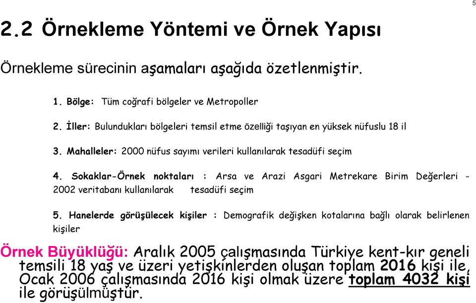 Sokaklar-Örnek noktaları : Arsa ve Arazi Asgari Metrekare Birim Değerleri - 2002 veritabanı kullanılarak tesadüfi seçim 5.