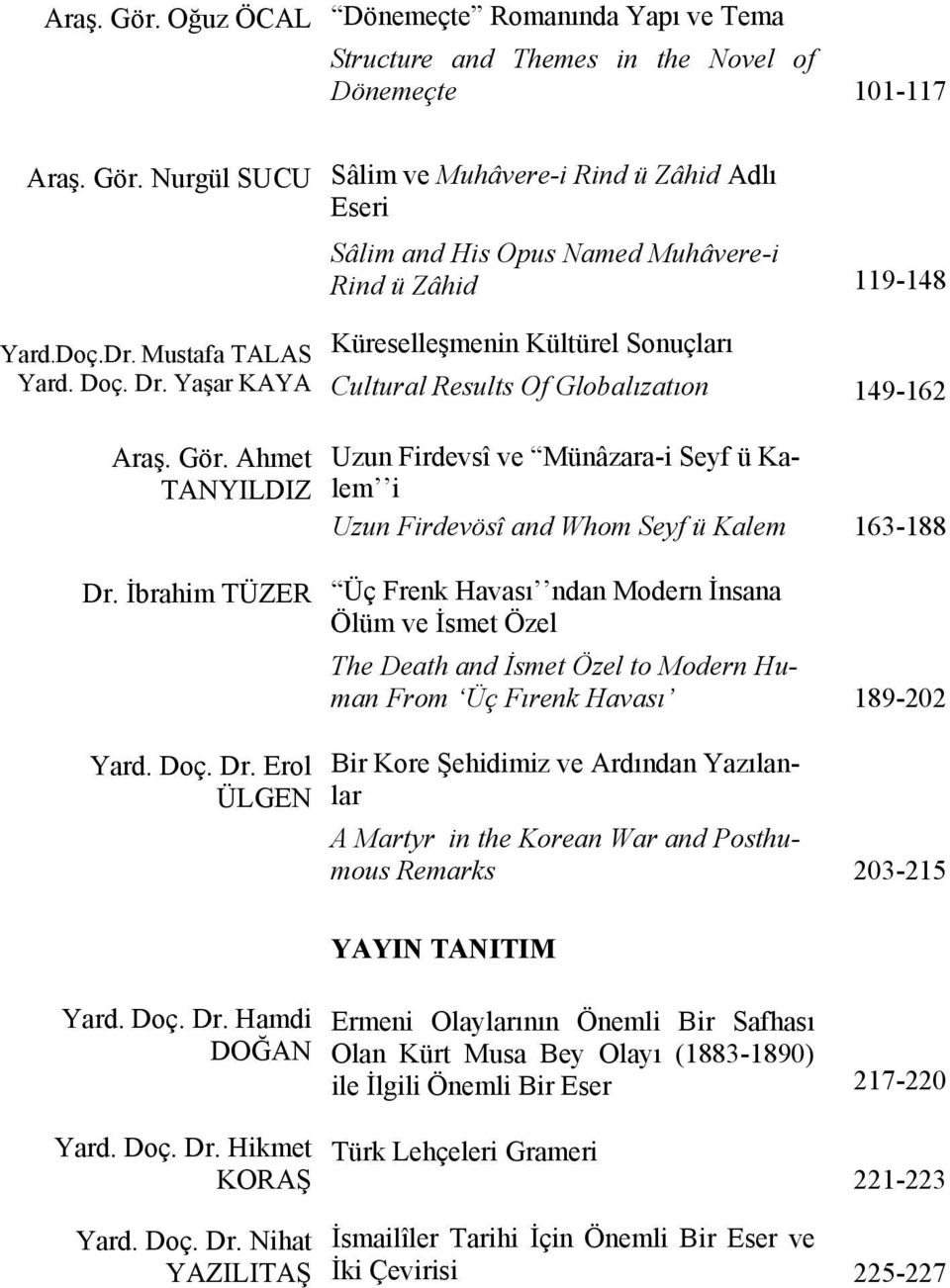 Ahmet TANYILDIZ Uzun Firdevsî ve Münâzara-i Seyf ü Kalem i Uzun Firdevösî and Whom Seyf ü Kalem 163-188 Dr.