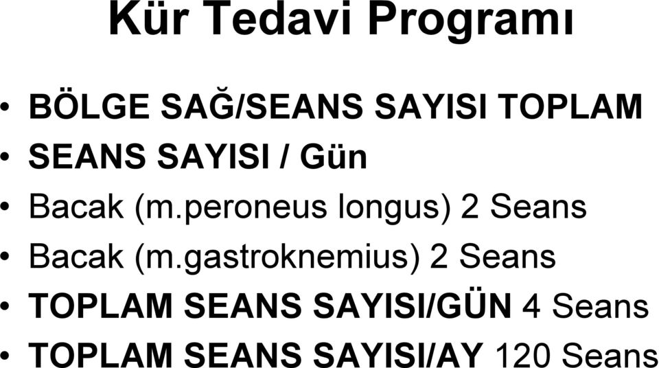 peroneus longus) 2 Seans Bacak (m.