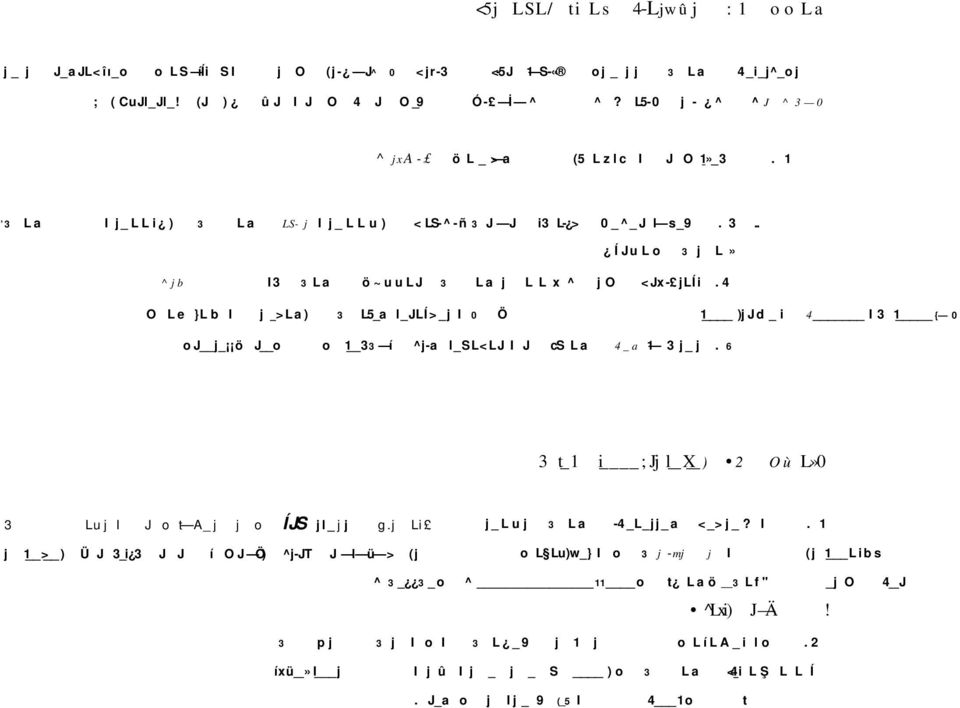 4 O L e }L b I j _>La) 3 L5_a l_jlí>_j I 0 Ö 1 ) j J d _ i 4 I 3 1 { 0 o J j_ ö J o o 1_33 í ^j-a l_sl<lj I J cs L a 4_a 1 3 j_ j.