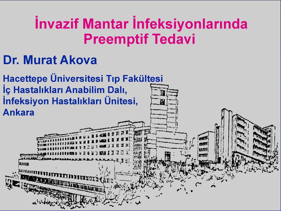 Murat Akova Hacettepe Üniversitesi Tıp