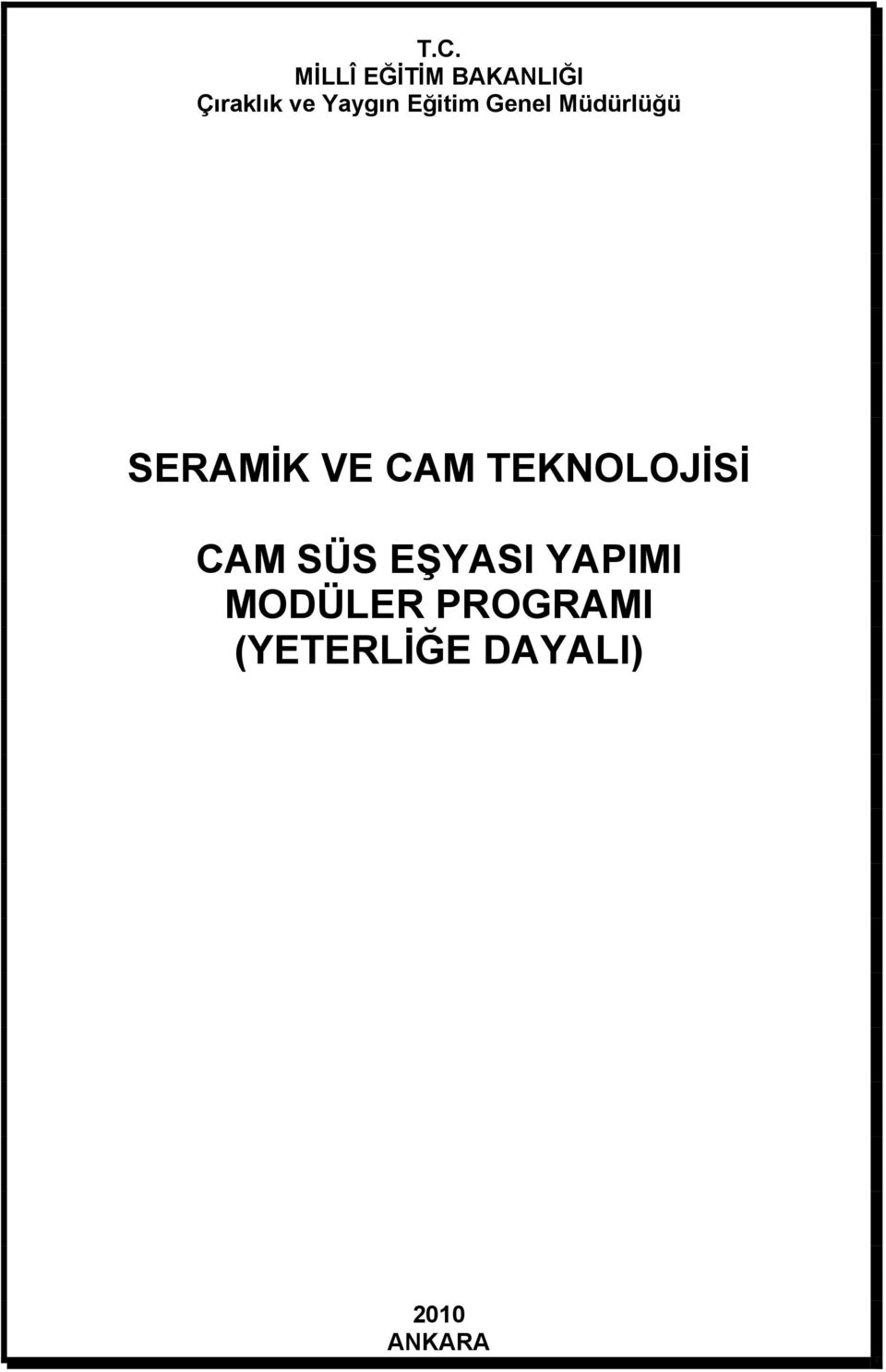 CAM TEKNOLOJİSİ CAM SÜS EŞYASI YAPIMI