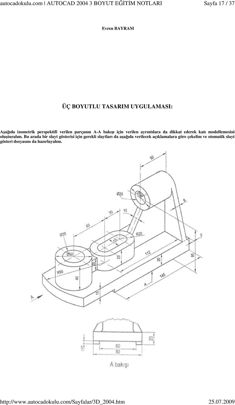 katı modellemesini oluşturalım.