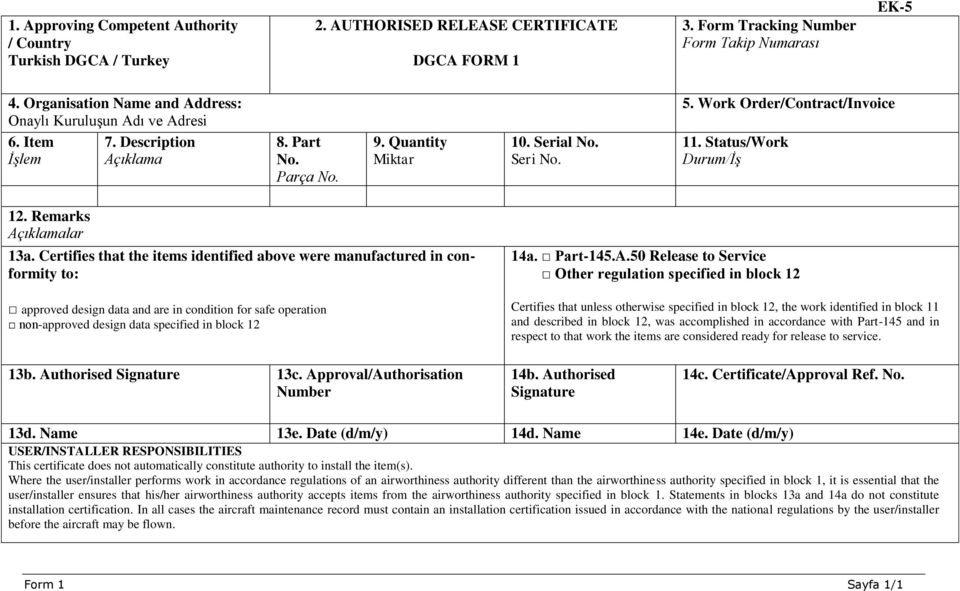 Status/Work Durum/İş 12. Remarks Açıklamalar 13a.