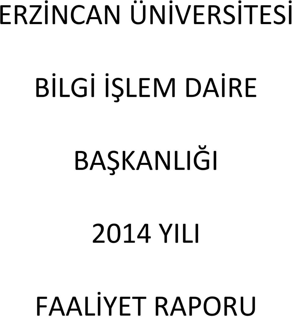 İŞLEM DAİRE