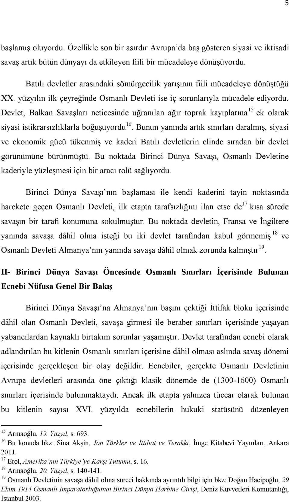 Osmanli Devletinin I Dunya Savasinda Savastigi Cepheler Osmanli Devleti